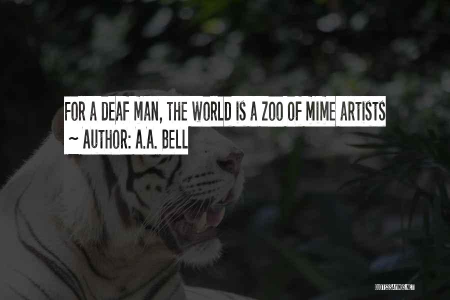 Blind Man Quotes By A.A. Bell