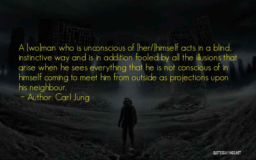 Blind Man Quotes By Carl Jung
