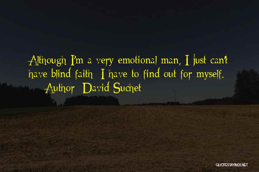 Blind Man Quotes By David Suchet