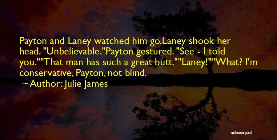 Blind Man Quotes By Julie James