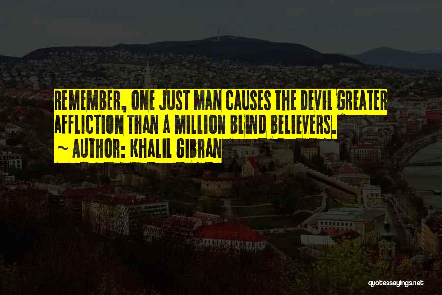 Blind Man Quotes By Khalil Gibran