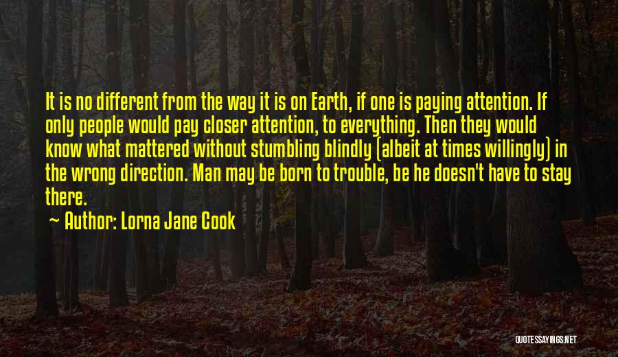 Blind Man Quotes By Lorna Jane Cook