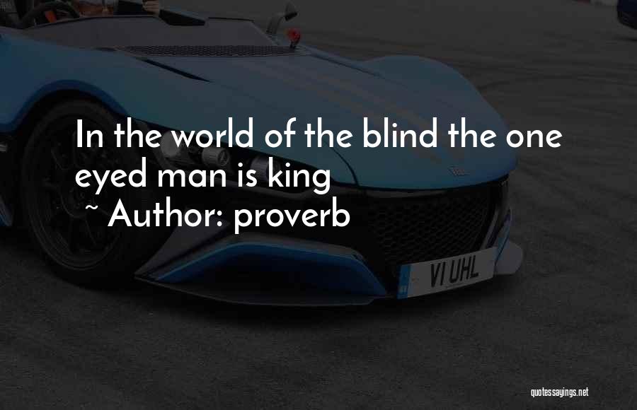 Blind Man Quotes By Proverb