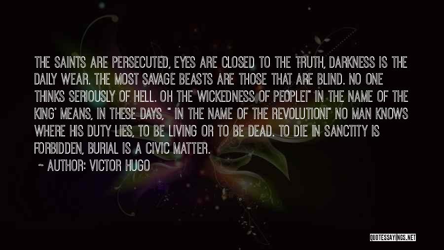 Blind Man Quotes By Victor Hugo