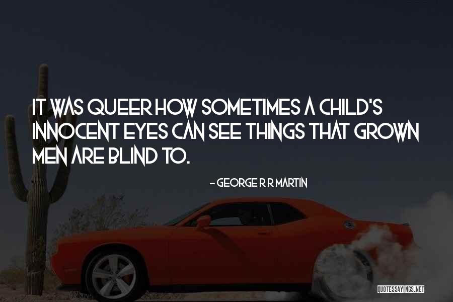 Blind Men Game Quotes By George R R Martin Blind Men Game Quotes By George R R Martin
