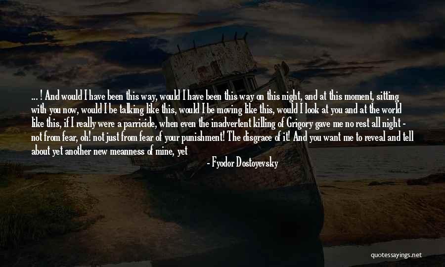 Blind Now I See Quotes By Fyodor Dostoyevsky Blind Now I See Quotes By Fyodor Dostoyevsky