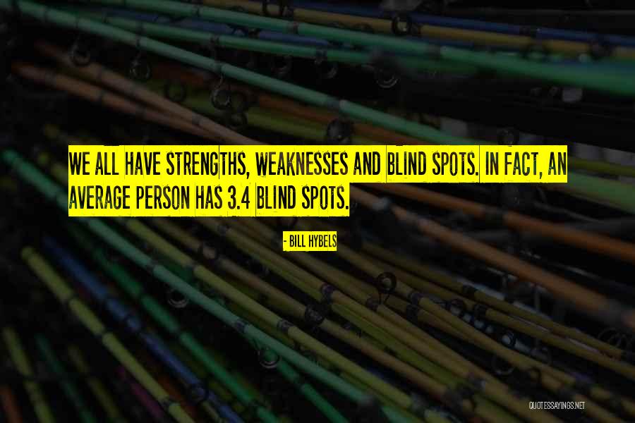 Blind Person Quotes By Bill Hybels Blind Person Quotes By Bill Hybels