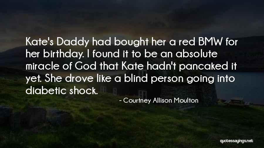 Blind Person Quotes By Courtney Allison Moulton Blind Person Quotes By Courtney Allison Moulton