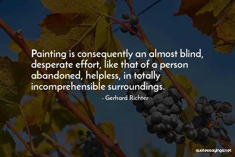 Blind Person Quotes By Gerhard Richter Blind Person Quotes By Gerhard Richter