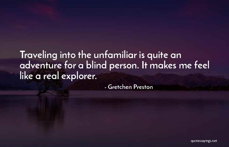 Blind Person Quotes By Gretchen Preston Blind Person Quotes By Gretchen Preston