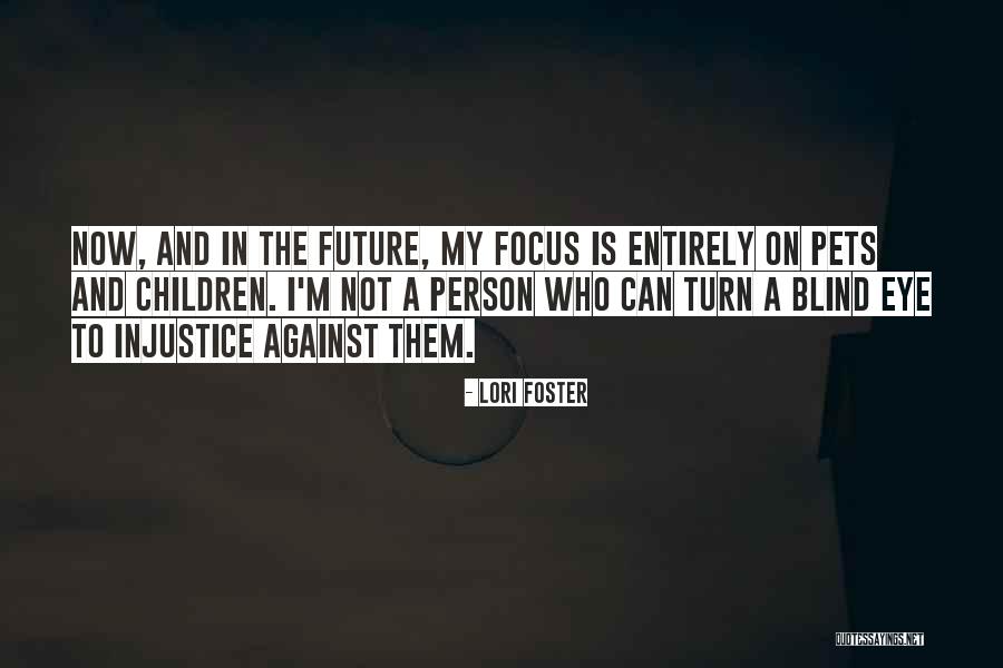 Blind Person Quotes By Lori Foster Blind Person Quotes By Lori Foster