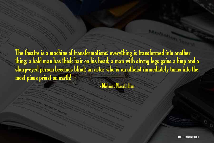 Blind Person Quotes By Mehmet Murat Ildan Blind Person Quotes By Mehmet Murat Ildan
