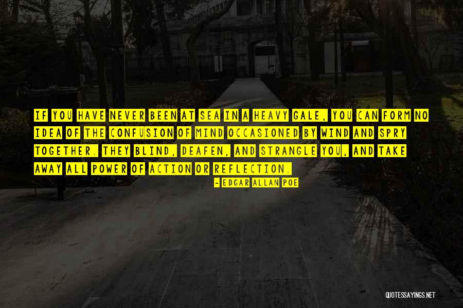 Blind Power Quotes By Edgar Allan Poe Blind Power Quotes By Edgar Allan Poe