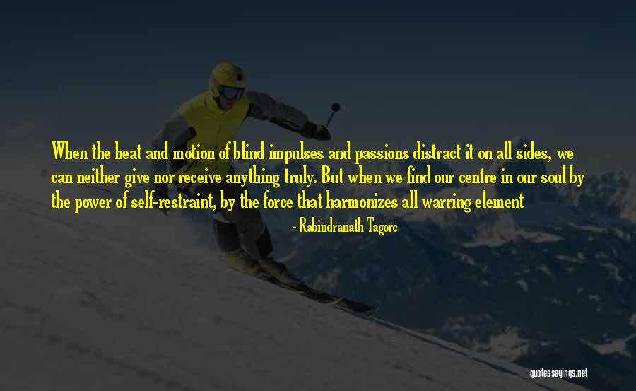 Blind Power Quotes By Rabindranath Tagore Blind Power Quotes By Rabindranath Tagore