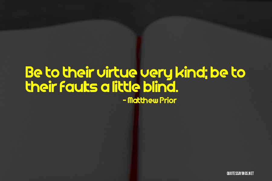 Blind Quotes By Matthew Prior Blind Quotes By Matthew Prior