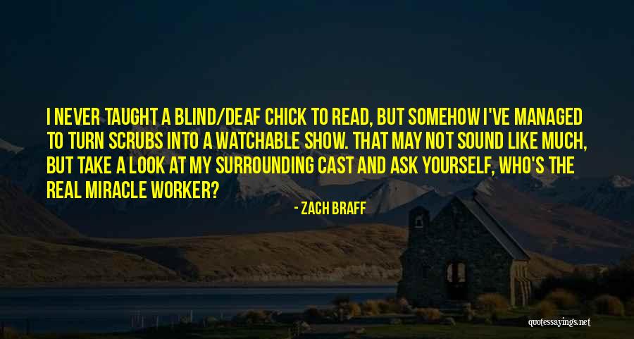 Blind Quotes By Zach Braff Blind Quotes By Zach Braff