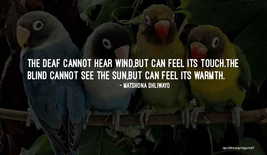 Blind Quotes Quotes By Matshona Dhliwayo Blind Quotes Quotes By Matshona Dhliwayo