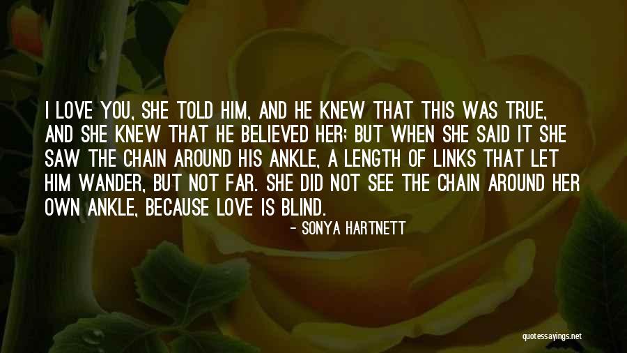 Blind Quotes Quotes By Sonya Hartnett Blind Quotes Quotes By Sonya Hartnett