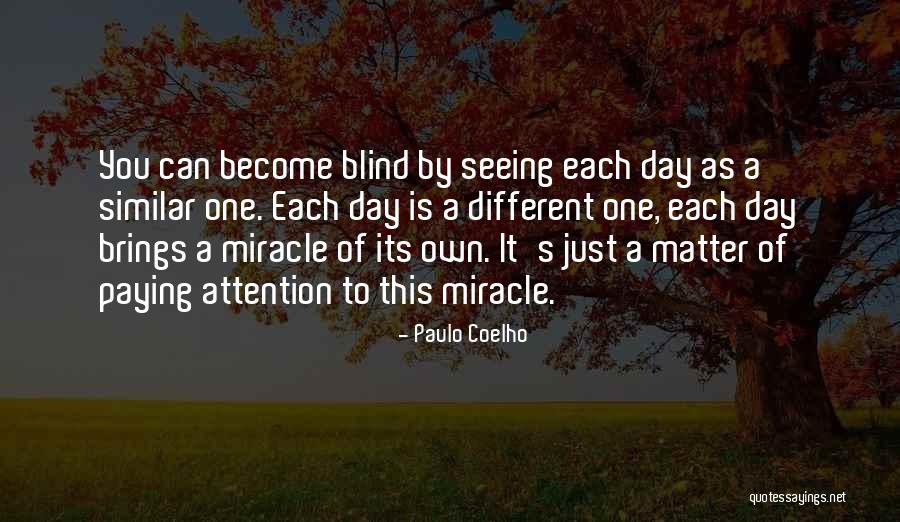 Blind Seeing The Best Quotes By Paulo Coelho Blind Seeing The Best Quotes By Paulo Coelho
