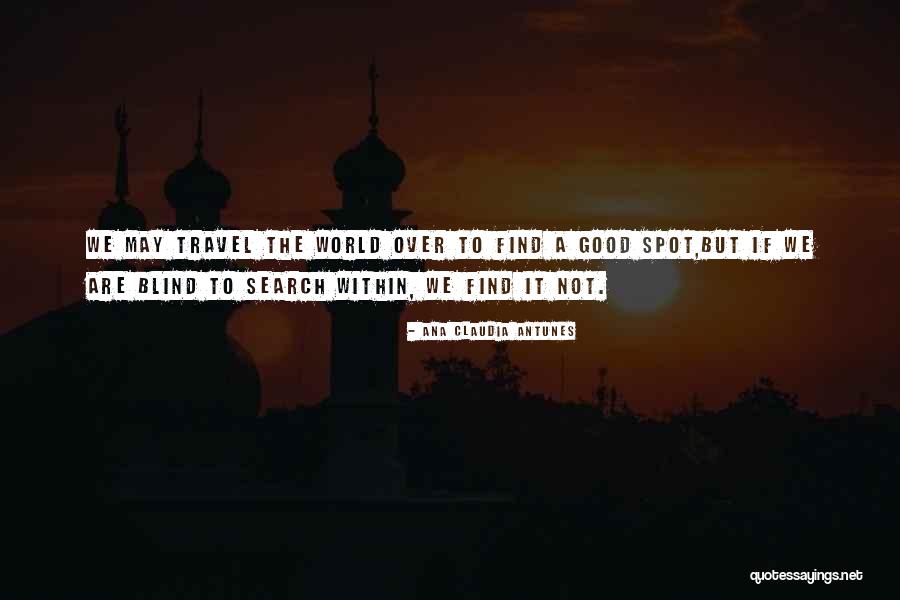 Blind Spot Quotes By Ana Claudia Antunes Blind Spot Quotes By Ana Claudia Antunes