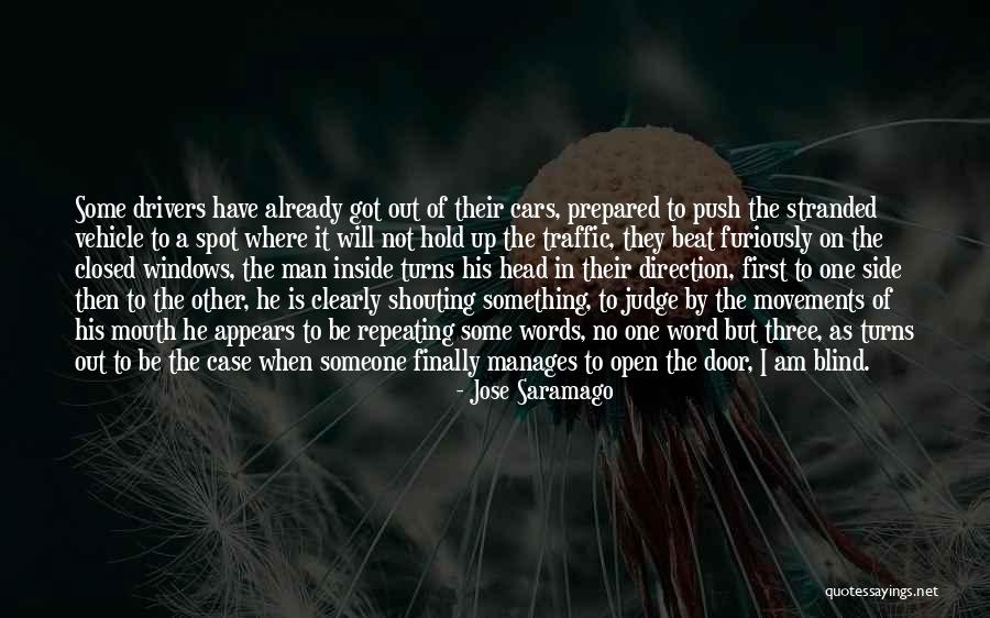 Blind Spot Quotes By Jose Saramago Blind Spot Quotes By Jose Saramago