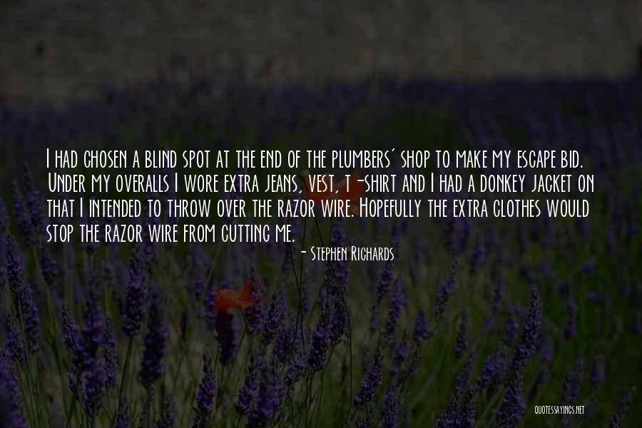 Blind Spot Quotes By Stephen Richards Blind Spot Quotes By Stephen Richards