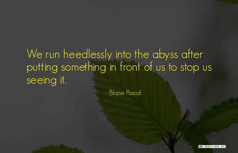 Blind Tasting Quotes By Blaise Pascal Blind Tasting Quotes By Blaise Pascal