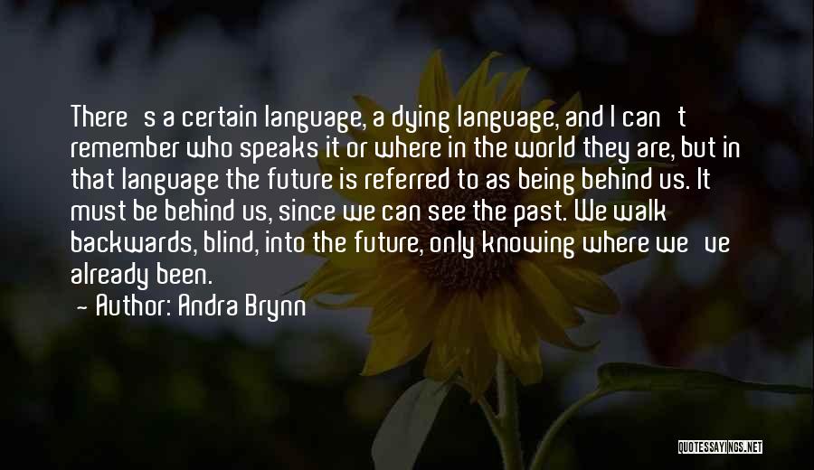 Blind To See Quotes By Andra Brynn