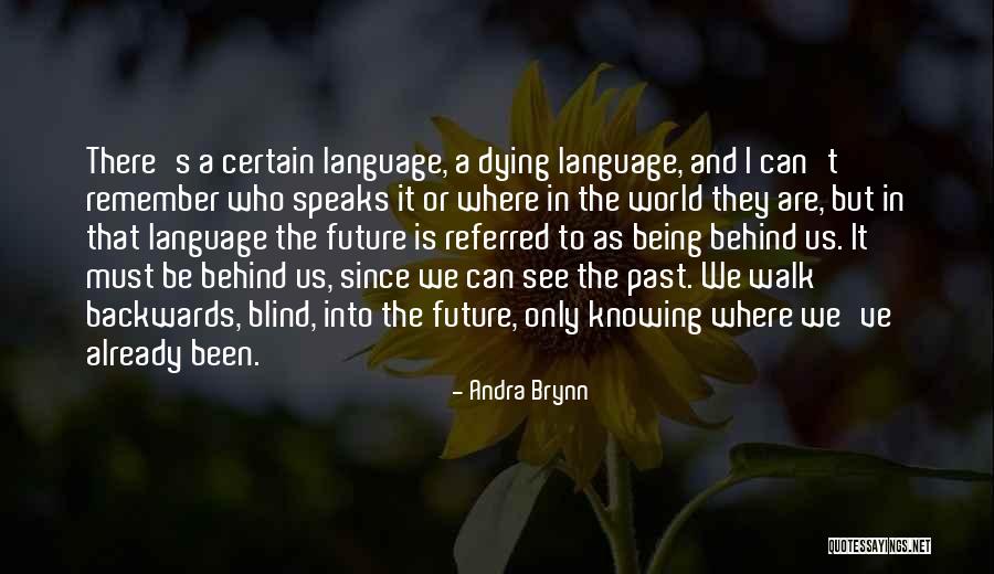 Blind To See Quotes By Andra Brynn