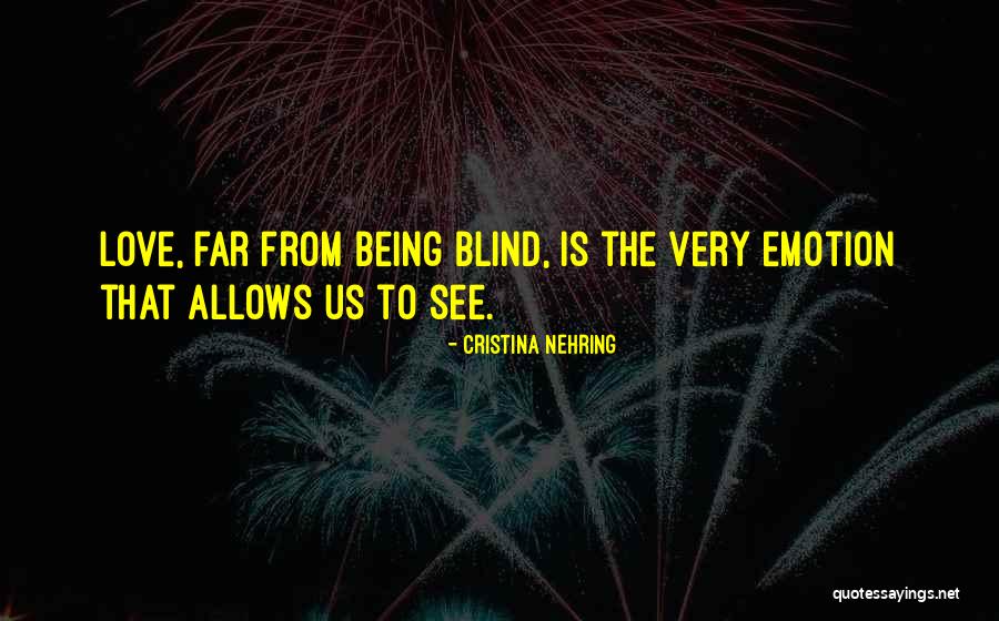 Blind To See Quotes By Cristina Nehring