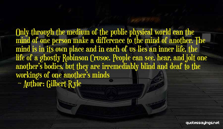 Blind To See Quotes By Gilbert Ryle