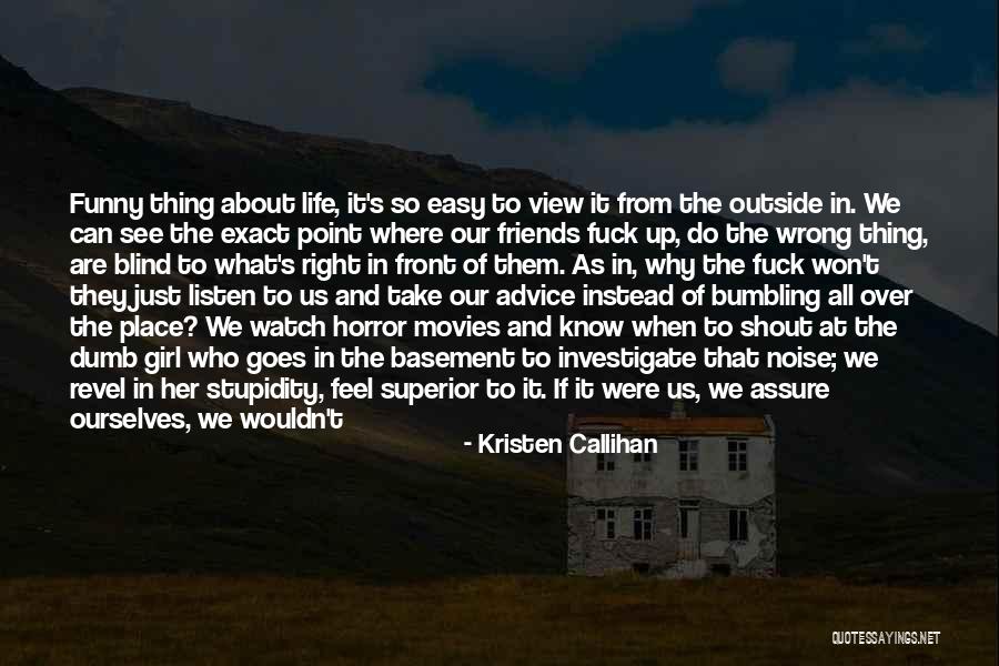 Blind To See Quotes By Kristen Callihan