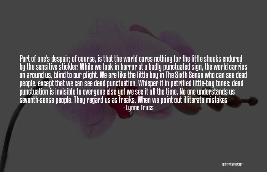 Blind To See Quotes By Lynne Truss Blind To See Quotes By Lynne Truss