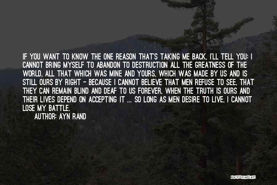 Blind To See The Truth Quotes By Ayn Rand