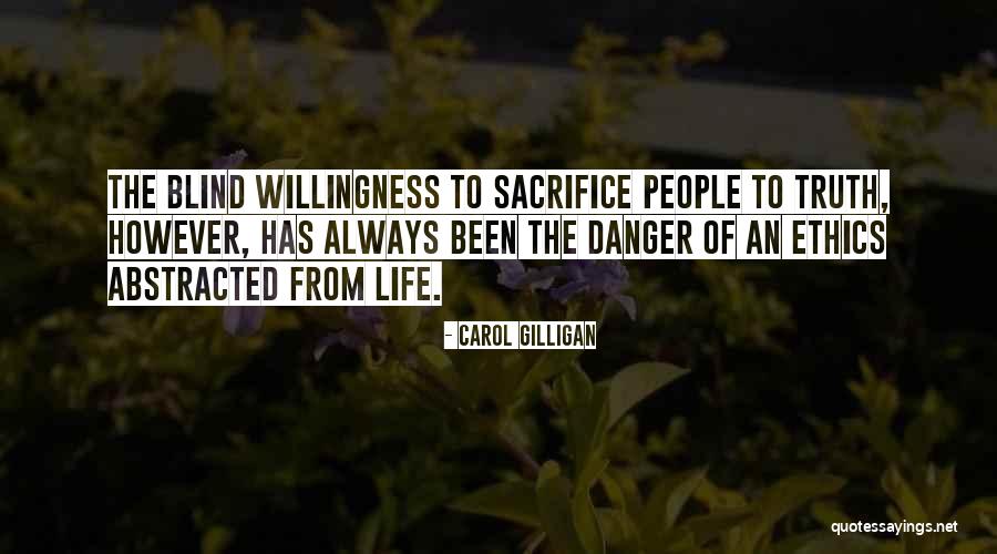 Blind To Truth Quotes By Carol Gilligan Blind To Truth Quotes By Carol Gilligan