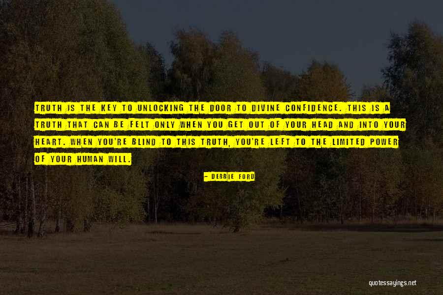 Blind To Truth Quotes By Debbie Ford Blind To Truth Quotes By Debbie Ford