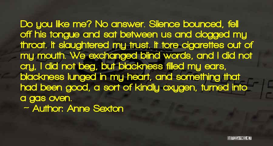 Blind Trust Quotes By Anne Sexton