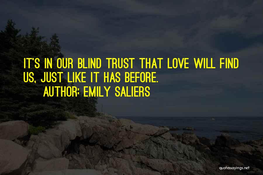 Blind Trust Quotes By Emily Saliers