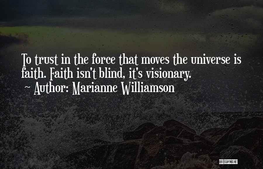 Blind Trust Quotes By Marianne Williamson