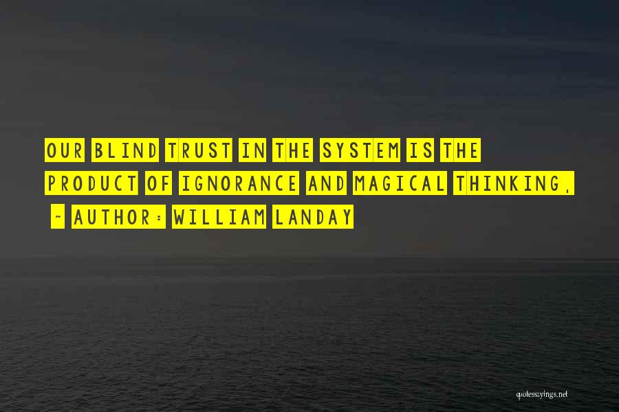 Blind Trust Quotes By William Landay