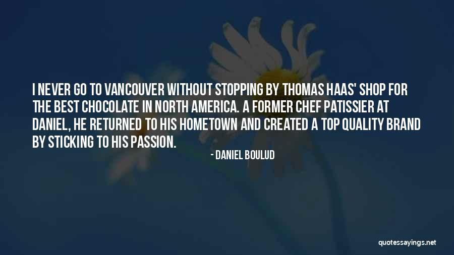 Blind Turns Quotes By Daniel Boulud Blind Turns Quotes By Daniel Boulud