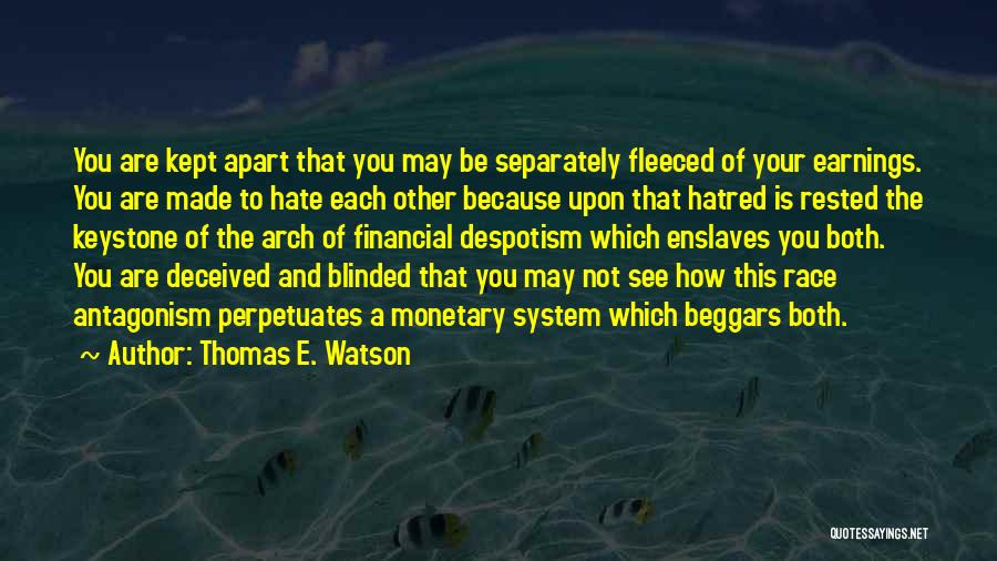 Blinded By Hate Quotes By Thomas E. Watson