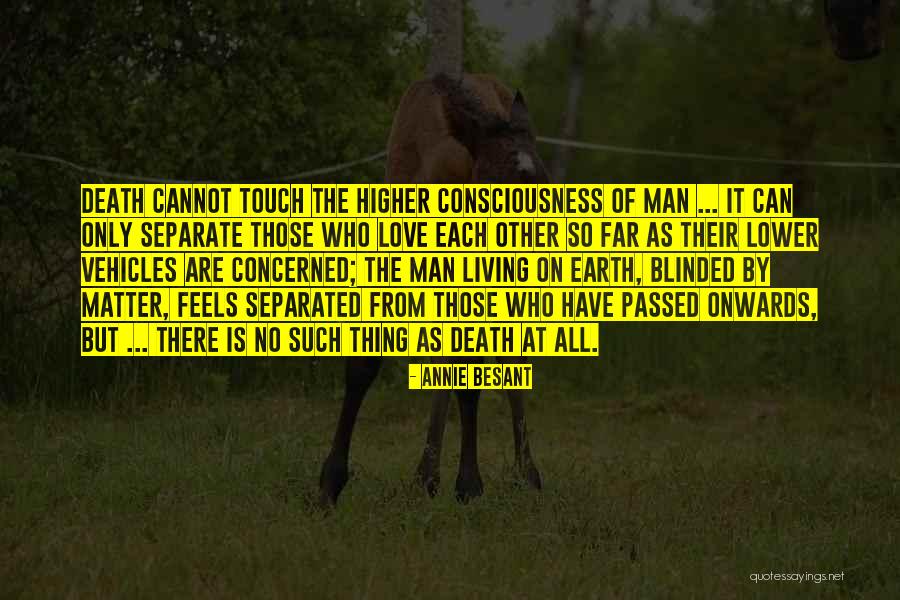 Blinded By Love Quotes By Annie Besant Blinded By Love Quotes By Annie Besant