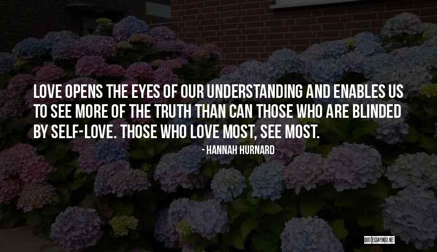 Blinded By Love Quotes By Hannah Hurnard Blinded By Love Quotes By Hannah Hurnard