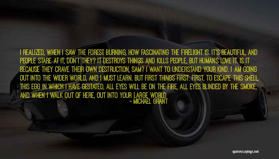 Blinded By Love Quotes By Michael Grant Blinded By Love Quotes By Michael Grant