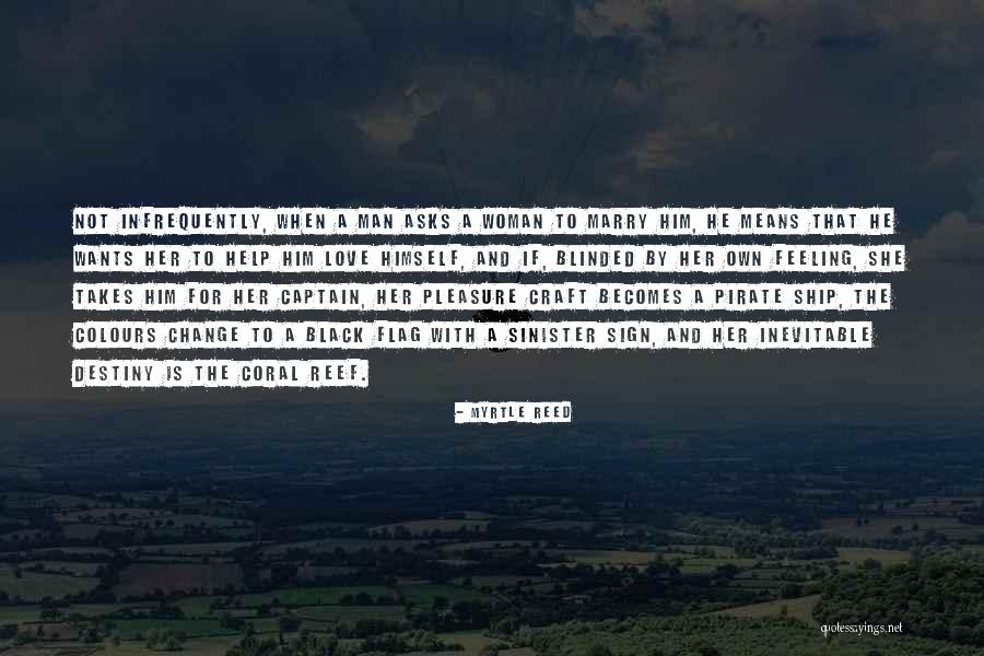 Blinded By Love Quotes By Myrtle Reed Blinded By Love Quotes By Myrtle Reed