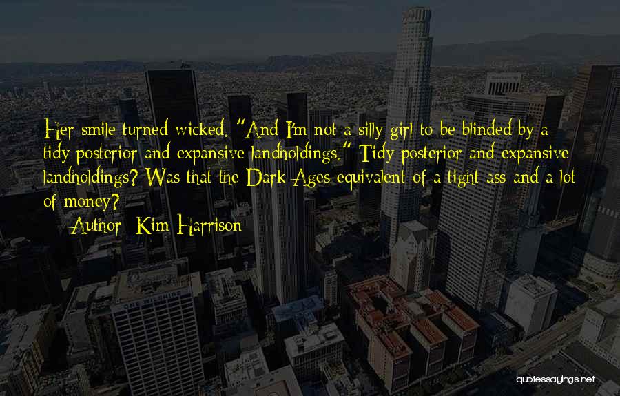 Blinded By Money Quotes By Kim Harrison