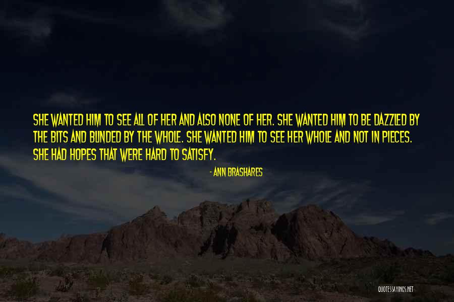 Blinded By Quotes By Ann Brashares Blinded By Quotes By Ann Brashares
