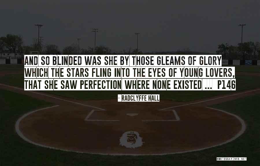 Blinded By Quotes By Radclyffe Hall Blinded By Quotes By Radclyffe Hall