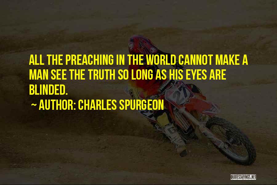 Blinded By The Past Quotes By Charles Spurgeon